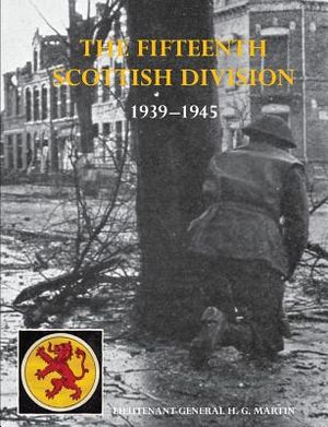 The History of the 15th (Scottish) Division 1939-1945 image number 0