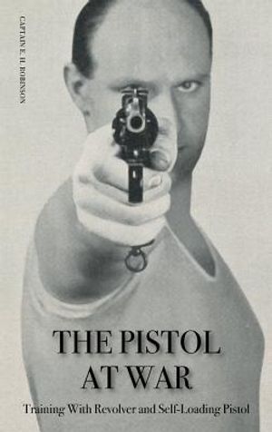 The Pistol in War: Training With Revolver and Self-Loading Pistol image number 0