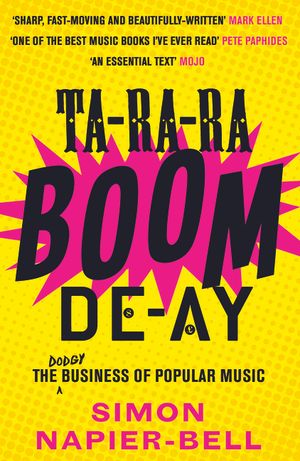 Ta-Ra-Ra-Boom-De-Ay: The Dodgy Business of Popular Music image number 0
