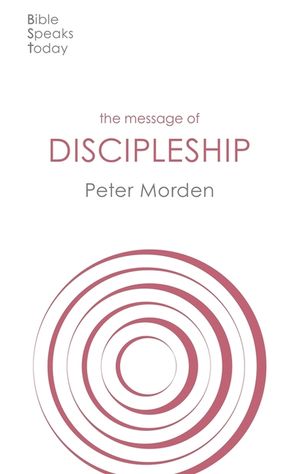 The Message of Discipleship: Authentic Followers Of Jesus In Today's World image number 0