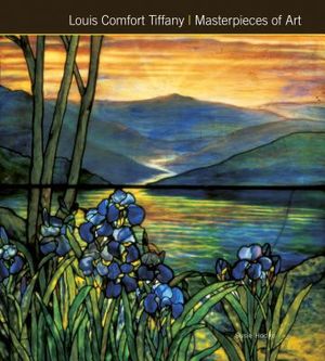 Louis Comfort Tiffany Masterpieces of Art image number 0