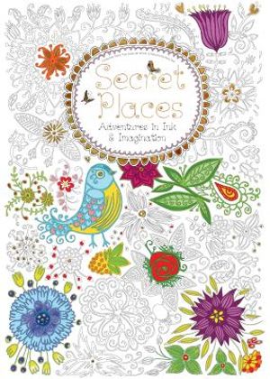 Secret Places (Colouring Book): Adventures in Ink and Imagination image number 0