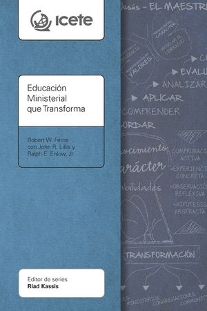 Educaci&oacute;n Ministerial que Transforma: Modelar y ense&ntilde;ar la vida transformada image number 0