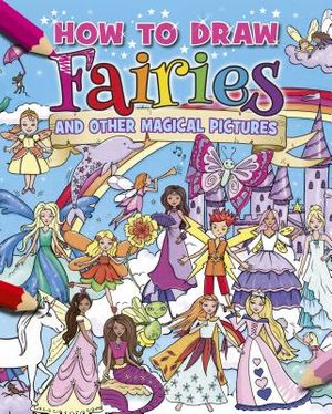 How to Draw Fairies and Other Magical Pictures image number 0