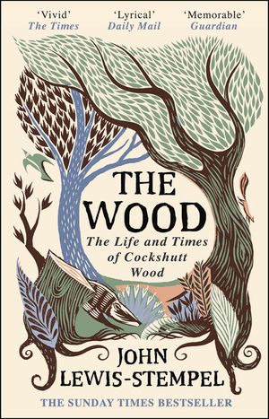 The Wood: The Life & Times of Cockshutt Wood image number 0