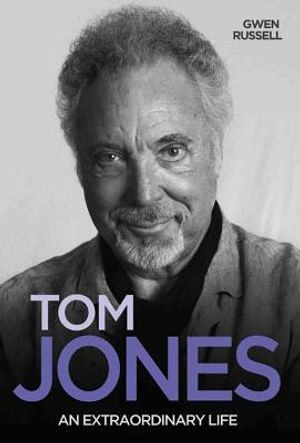 Tom Jones: An Extraordinary Life image number 0