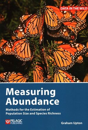Measuring Abundance: Methods for the Estimation of Population Size and Species Richness image number 0