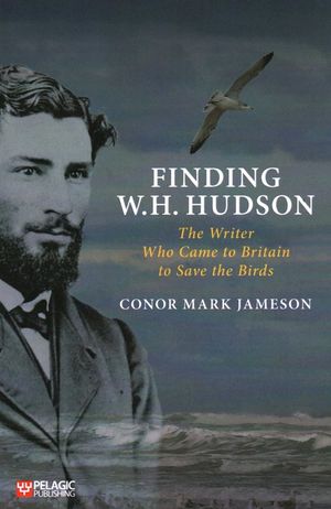 Finding W.H. Hudson: The Writer Who Came to Britain to Save the Birds image number 0