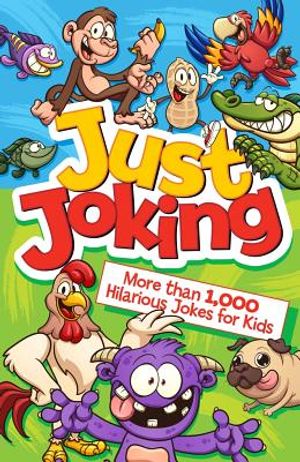 Just Joking: More Than 1,000 Hilarious Jokes for Kids image number 0