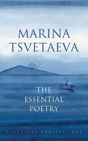 Marina Tsvetaeva: The Essential Poetry image number 0