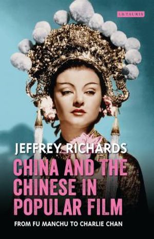 China and the Chinese in Popular Film: From Fu Manchu to Charlie Chan image number 0