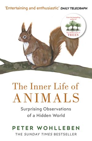 The Inner Life of Animals: Surprising Observations of a Hidden World image number 0