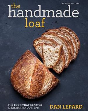 The Handmade Loaf: The Book That Started a Baking Revolution image number 0