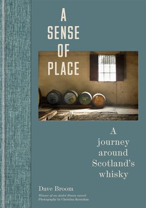 A Sense of Place: A Journey Around Scotland's Whisky image number 0