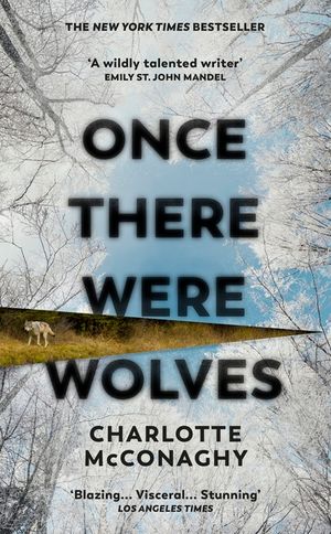 Once There Were Wolves: The instant NEW YORK TIMES bestseller image number 0