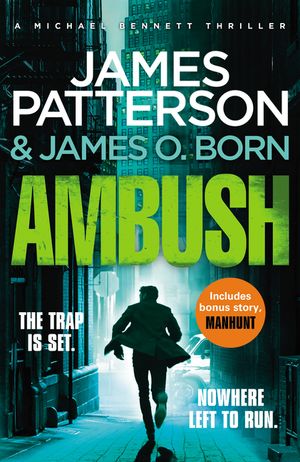Ambush: (Michael Bennett 11). Ruthless killers are closing in on Michael Bennett image number 0