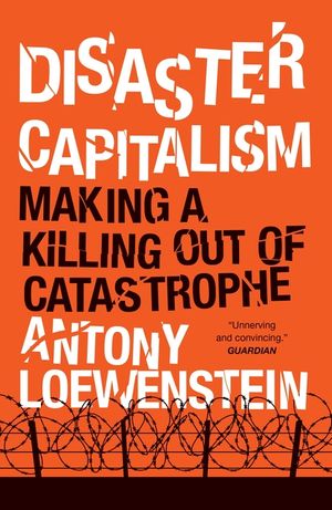 Disaster Capitalism: Making a Killing Out of Catastrophe image number 0