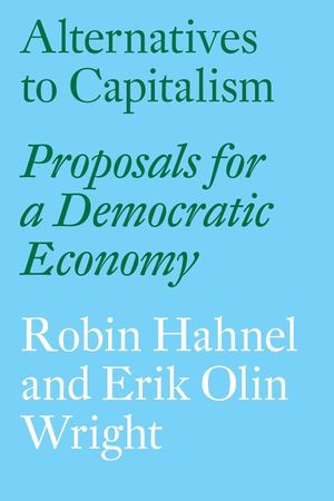 Alternatives to Capitalism: Proposals for a Democratic Economy image number 0