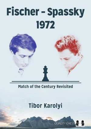 Fischer - Spassky 1972: Match of the Century Revisited image number 0