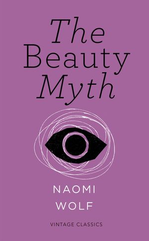 The Beauty Myth (Vintage Feminism Short Edition) image number 0