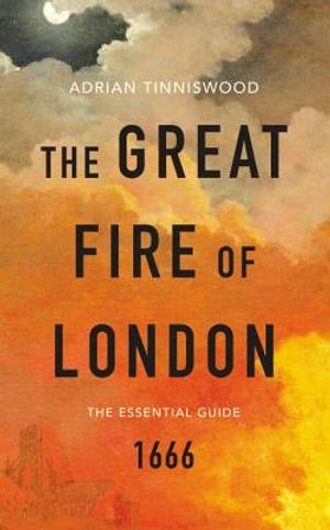 The Great Fire of London: The Essential Guide image number 0