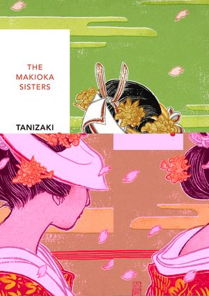 The Makioka Sisters (Vintage Classics Japanese Series) image number 0
