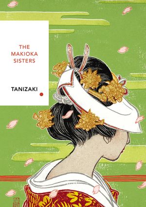 The Makioka Sisters (Vintage Classics Japanese Series) image number 0