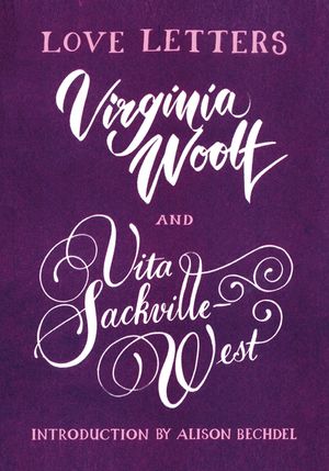 Virginia Woolf and Vita Sackville-West: Love Letters image number 0