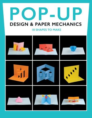 Pop-Up Design & Paper Mechanics: 18 Shapes to Make image number 0