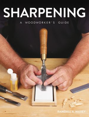 Sharpening: A Woodworker's Guide image number 0