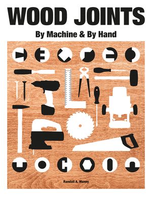 Wood Joints: By Machine and Hand image number 0