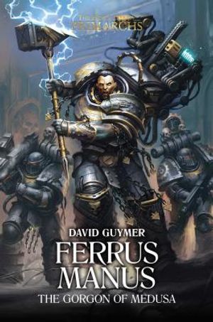 Ferrus Manus, 7: The Gorgon of Medusa image number 0