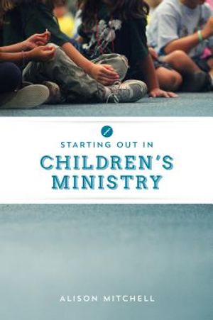 Starting Out in Children's Ministry image number 0