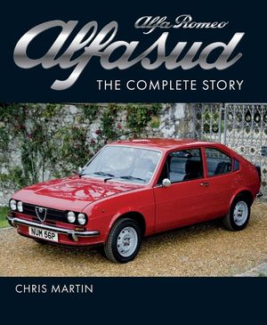 Alfa Romeo Alfasud: The Complete Story image number 0