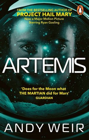 Artemis: A gripping sci-fi thriller from the author of The Martian image number 0
