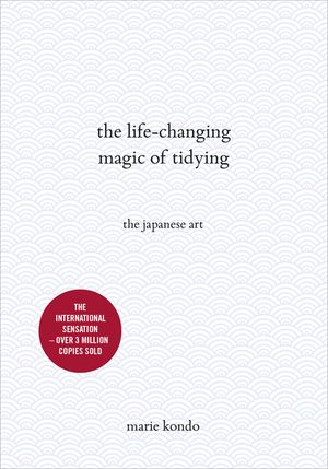 The Life-Changing Magic of Tidying: The Japanese Art image number 0