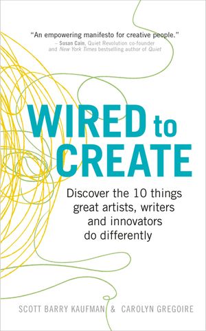 Wired to Create: Discover the 10 things great artists, writers and innovators do differently image number 0