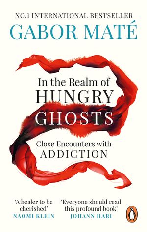 In the Realm of Hungry Ghosts: Close Encounters with Addiction image number 0