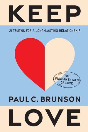 Keep Love: 21 Truths for a Long-Lasting Relationship image number 0