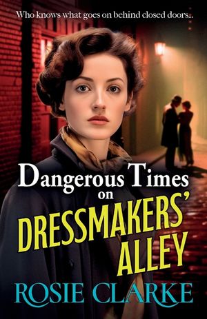 Dangerous Times on Dressmakers' Alley image number 0