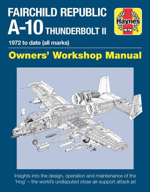 Fairchild Republic A-10 Thunderbolt II: 1972 to Date (All Marks) image number 0