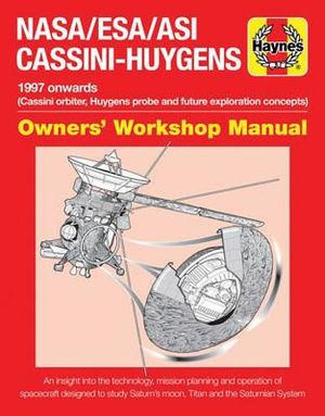 Nasa/Esa/Asi Cassini-Huygens: 1997 Onwards (Cassini Orbiter, Huygens Probe and Future Exploration Concepts) image number 0
