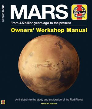Mars Owners' Workshop Manual: From 4.5 Billion Years Ago to the Present image number 0