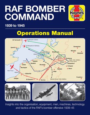 RAF Bomber Command Operations Manual: 1939 to 1945 image number 0