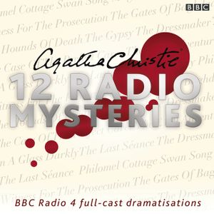Agatha Christie: Twelve Radio Mysteries: Twelve BBC Radio 4 Dramatisations image number 0