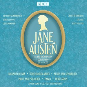 The Jane Austen BBC Radio Drama Collection: Six BBC Radio Full-Cast Dramatisations image number 0