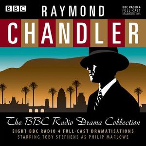 Raymond Chandler: The BBC Radio Drama Collection: 8 BBC Radio 4 Full-Cast Dramatisations image number 0