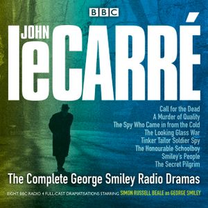 The Complete George Smiley Radio Dramas: BBC Radio 4 Full-Cast Dramatization image number 0