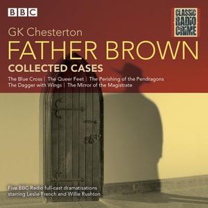 Father Brown: Collected Cases: Classic Radio Crime image number 0
