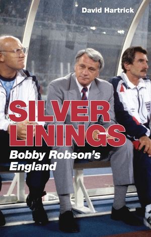 Silver Linings: Bobby Robson's England image number 0